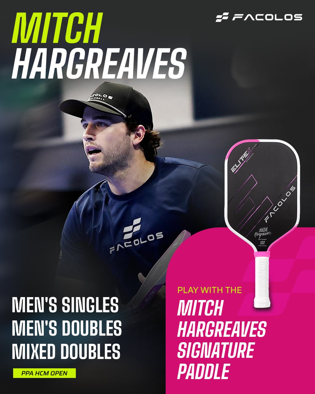 Mitch Hargreaves and his Facolos Elite X Signature paddle, competing across Men's Singles, Men's Doubles, and Mixed Doubles at PPA HCM Open.