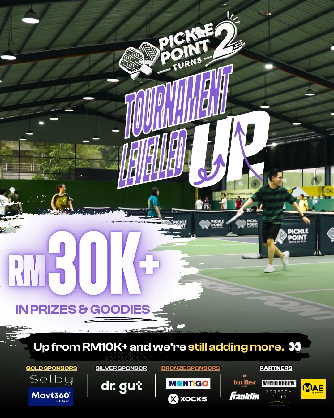 Pickle Point's 2nd Anniversary Tournament prize pool has grown to over RM30,000 in prizes and goodies.