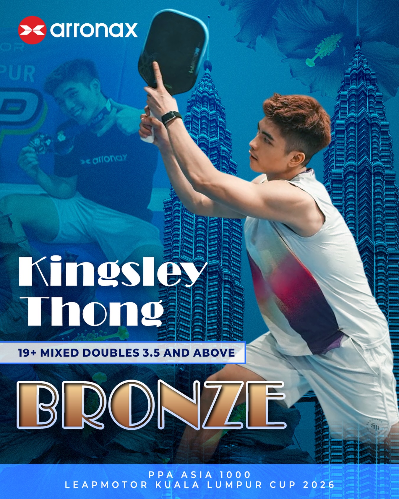 Kingsley Thong results graphic: bronze in 19+ Mixed Doubles 3.5 and above at the PPA Asia 1000 Leapmotor Kuala Lumpur Cup 2026
