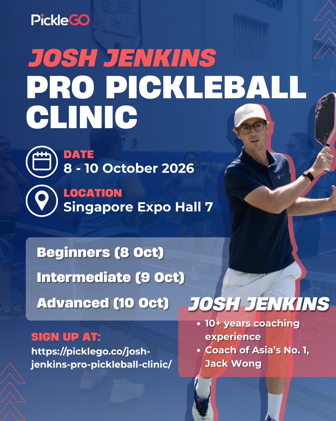 PickleGO's poster for the Josh Jenkins Pro Pickleball Clinic, 8 to 10 October at Singapore EXPO Hall 7