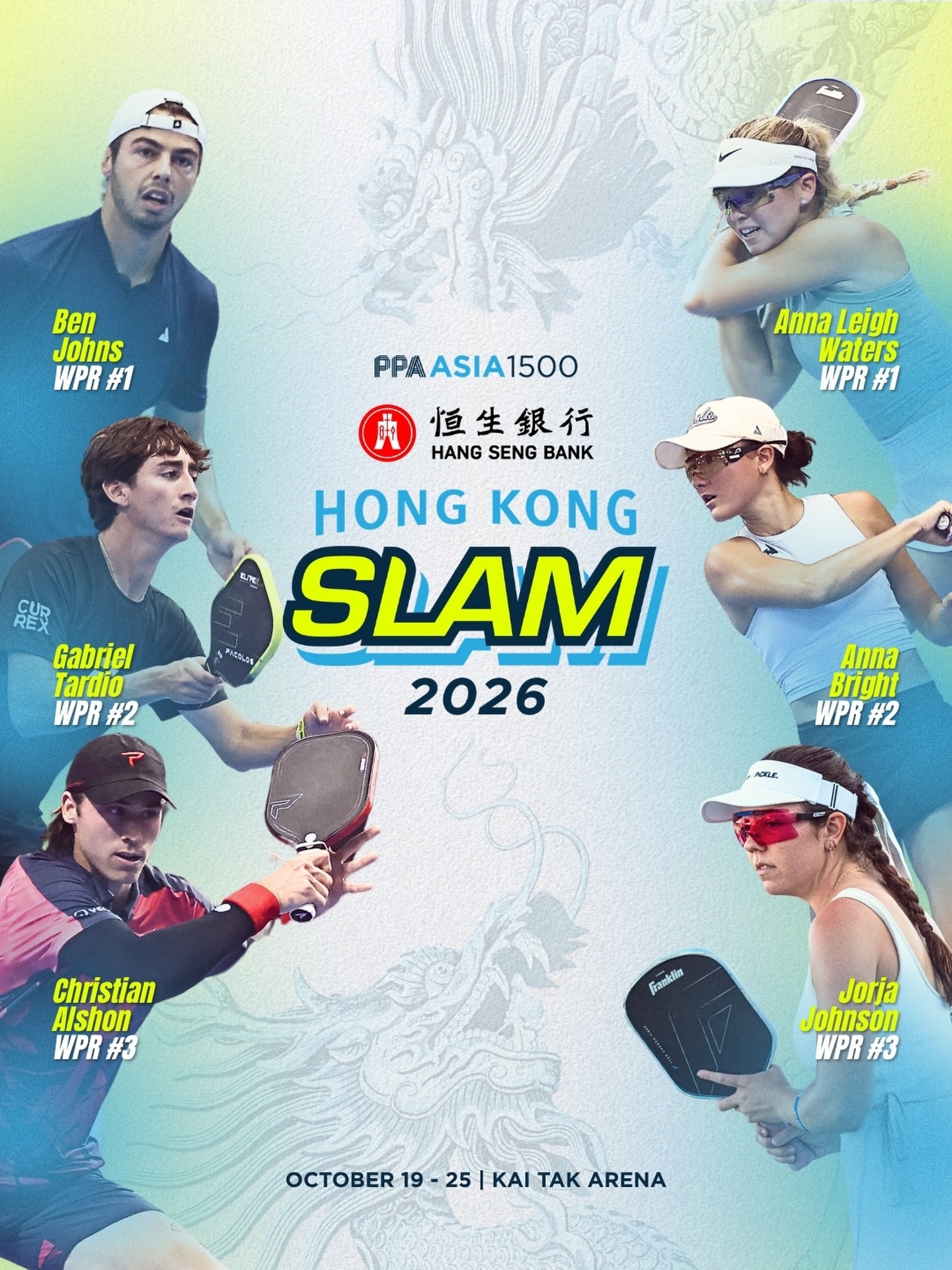 PPA Tour Asia poster for the Hang Seng Bank Hong Kong Slam 2026 showing Ben Johns, Gabriel Tardio, Christian Alshon, Anna Leigh Waters, Anna Bright and Jorja Johnson