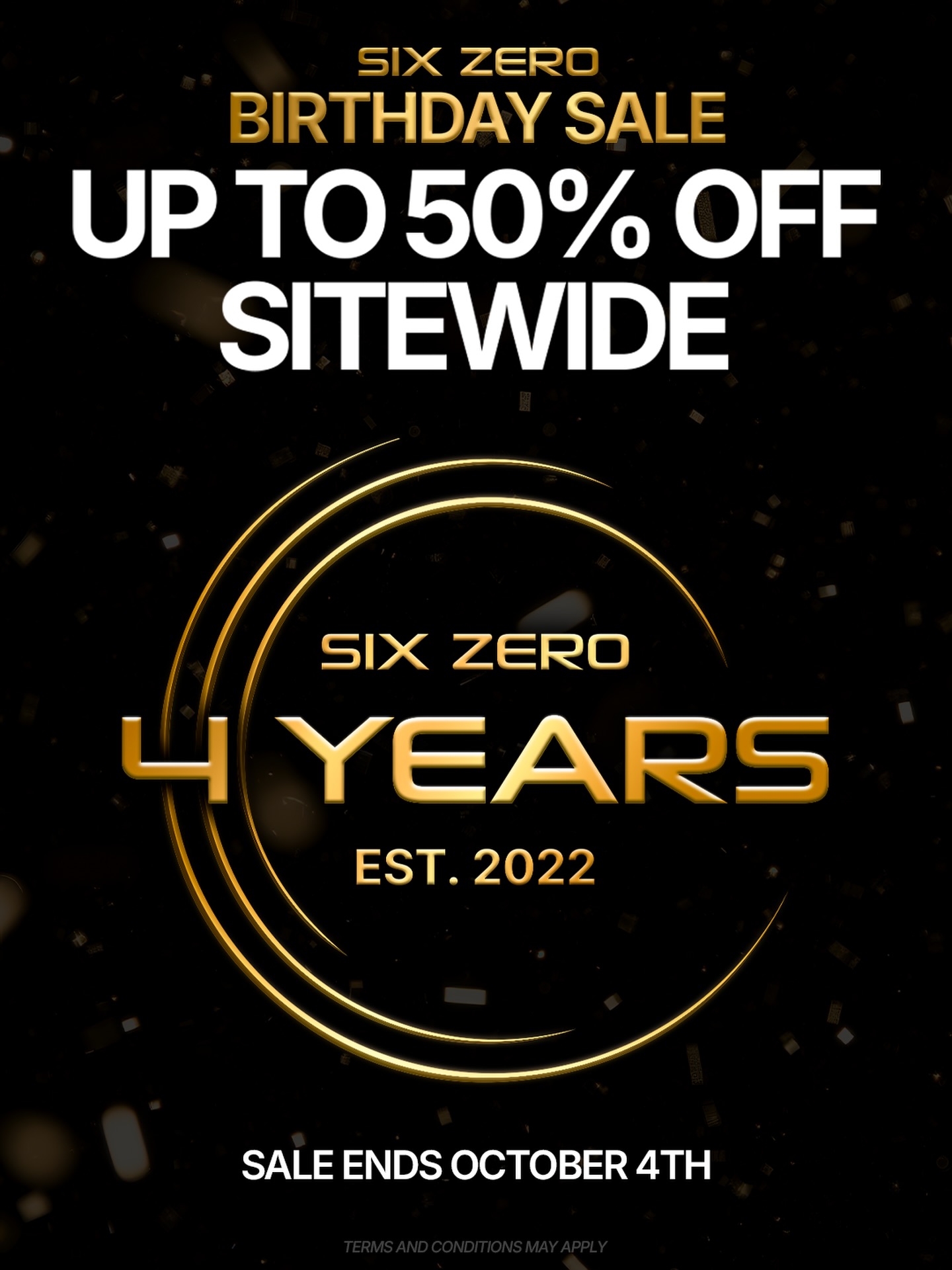 Six Zero 4 Years Est. 2022 Birthday Sale graphic, up to 50% off sitewide
