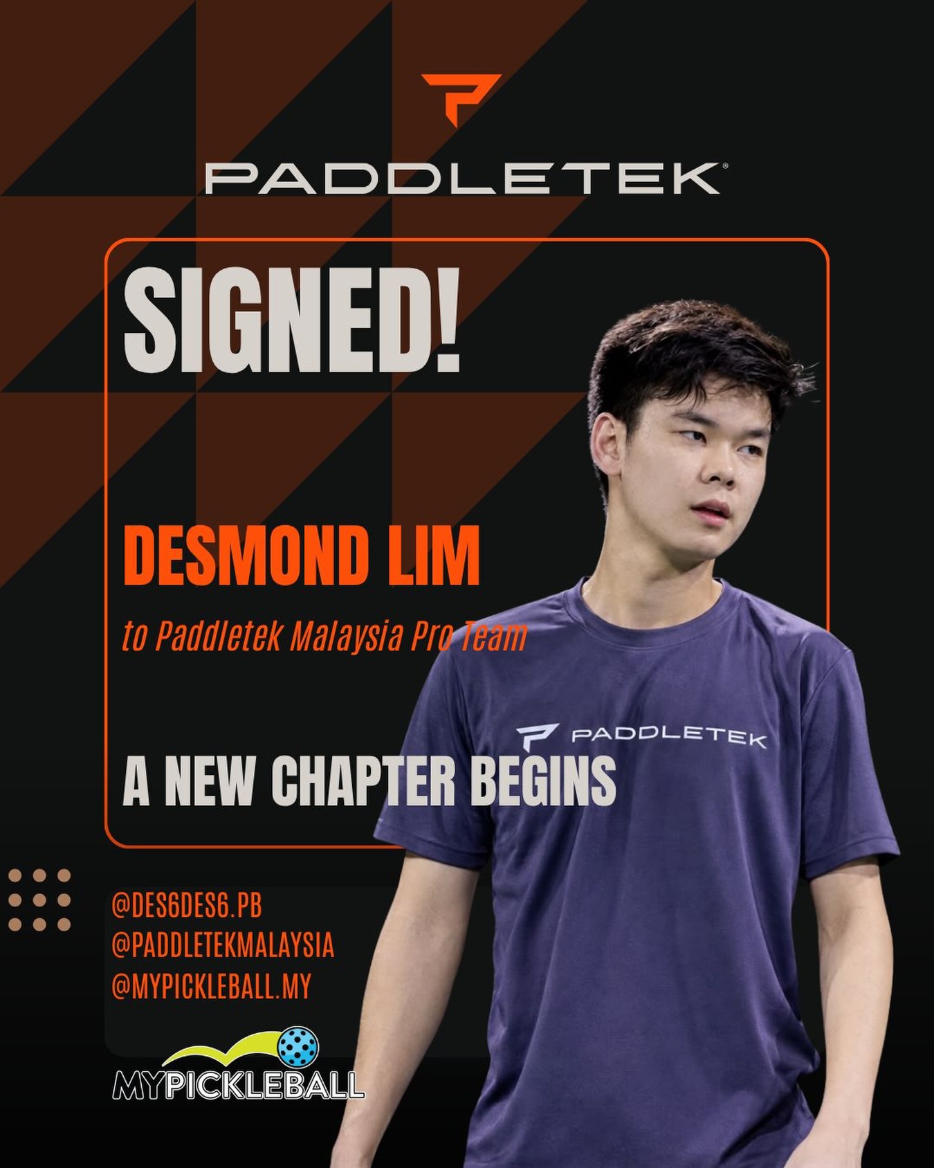 Paddletek Malaysia signing graphic for Desmond Lim, reading Signed! Desmond Lim to Paddletek Malaysia Pro Team, A new chapter begins
