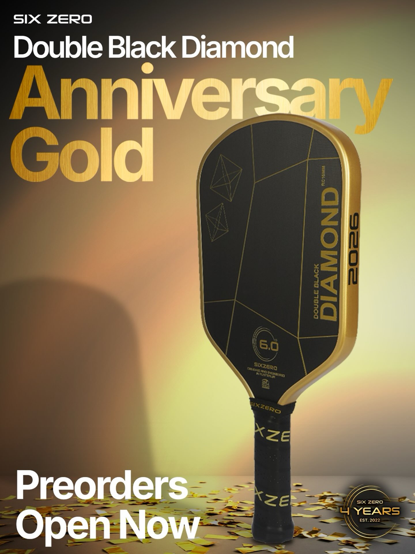 Six Zero Double Black Diamond Anniversary Gold paddle poster with Preorders Open Now