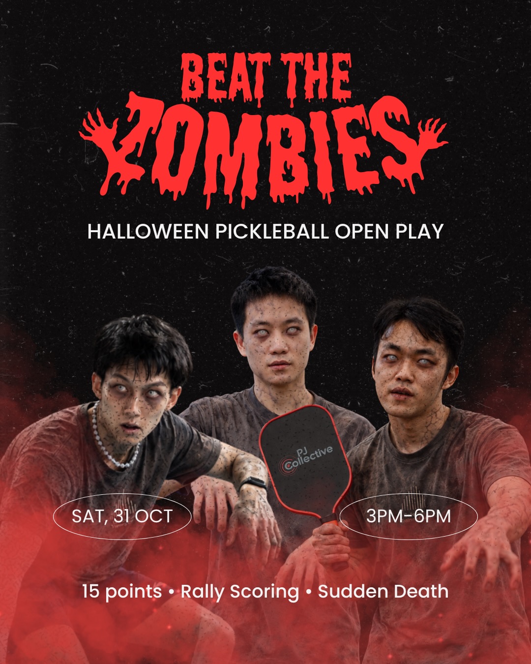 Beat the Zombies poster for PJ Collective's Halloween Pickleball Open Play on Sat, 31 Oct, 3pm to 6pm, showing three players in zombie make-up