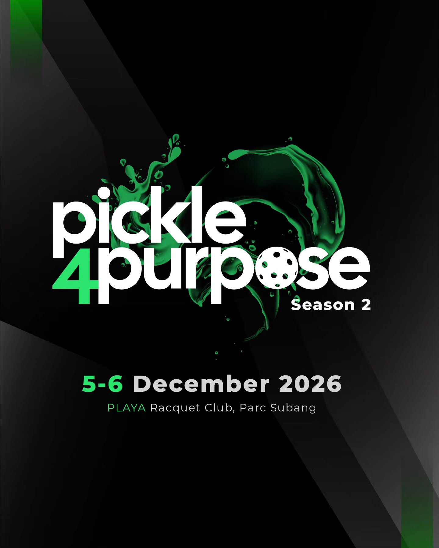 Pickle4Purpose Season 2 poster showing the dates 5-6 December 2026 and PLAYA Racquet Club, Parc Subang