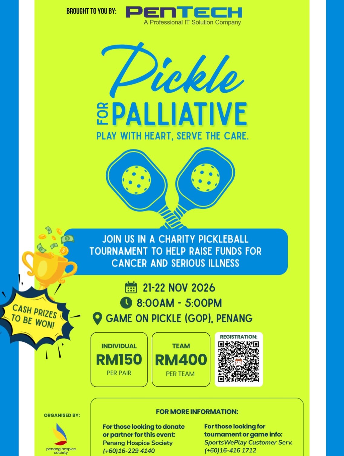 Pickle For Palliative 2026 poster showing the 21-22 Nov 2026 dates, Game On Pickle (GOP) Penang venue, RM150 per pair and RM400 per team fees, and a registration QR code