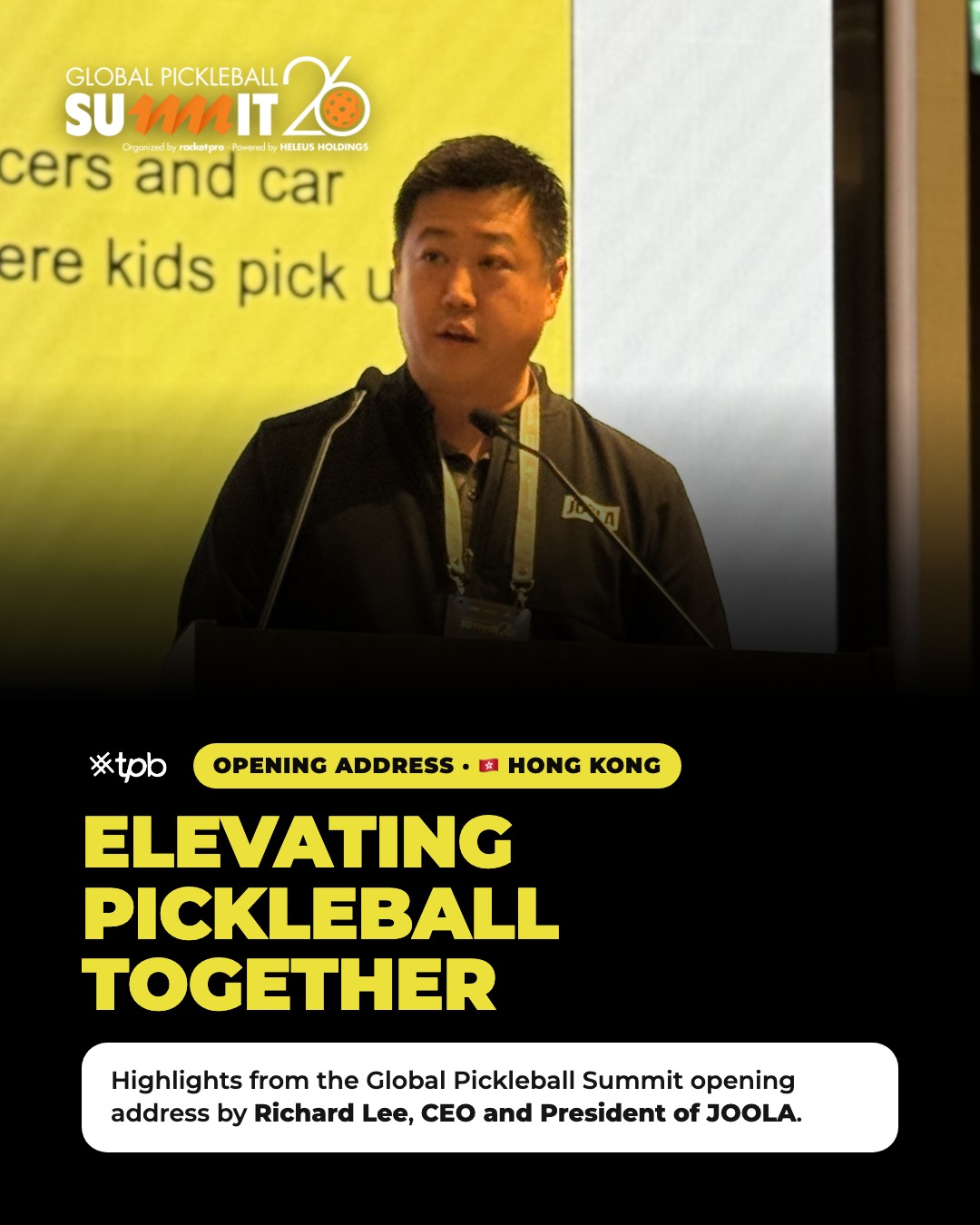 Richard Lee speaking at the Global Pickleball Summit 2026 opening address, Elevating Pickleball Together
