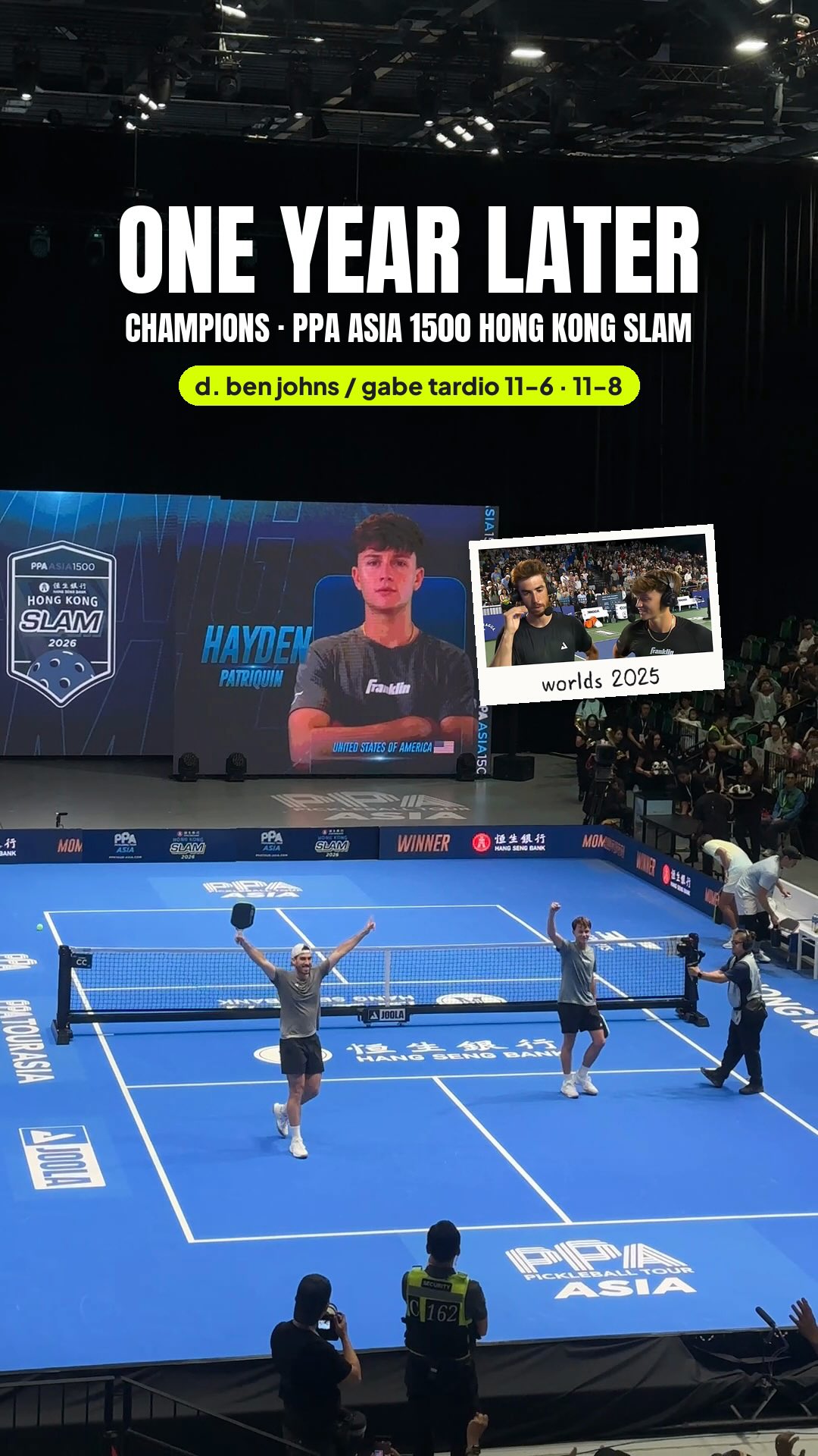 Champions graphic reading One Year Later, Hong Kong Slam, with Hayden Patriquin on the big screen and the winners on the show court