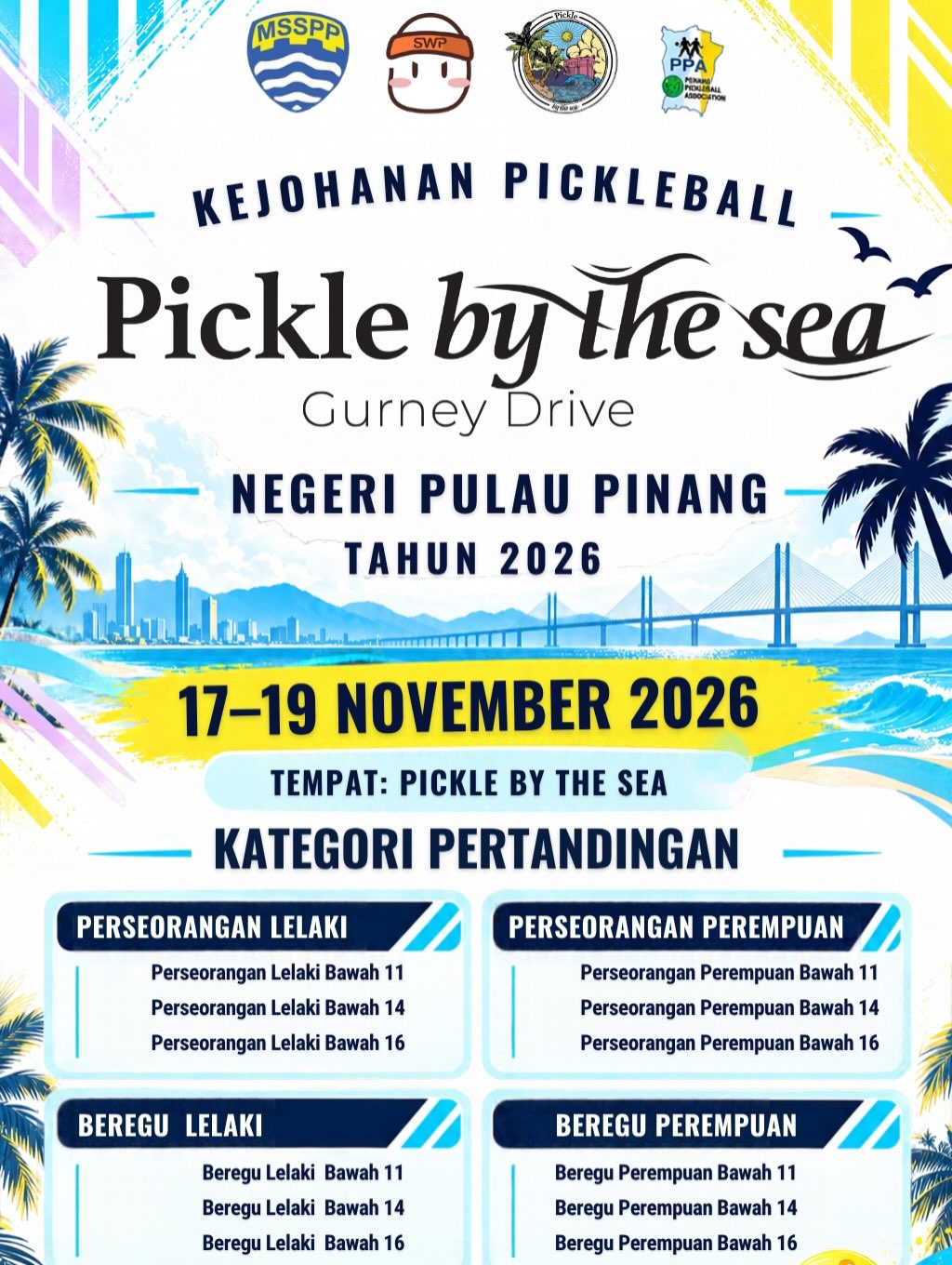 Poster for the Kejohanan Pickleball Pickle By The Sea Negeri Pulau Pinang 2026, 17 to 19 November 2026